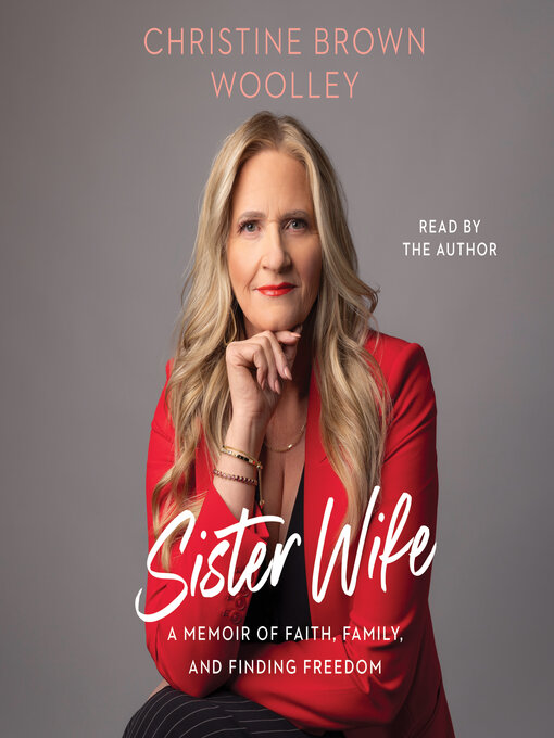 Title details for Sister Wife by Christine Brown Woolley - Wait list